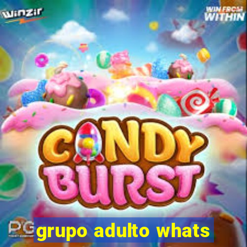 grupo adulto whats